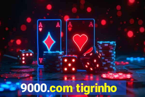 9000.com tigrinho